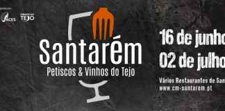 Santarém: Petiscos & Vinhos do Tejo de 16 de junho a 02 de julho
