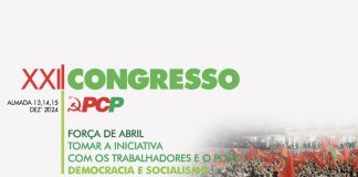 PCP/Congresso – “Queriam-nos derrotados e em debandada, mas encontraram-nos firmes e unidos”